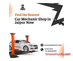 Find the Nearest Car Mechanic Shop in Jaipur Now