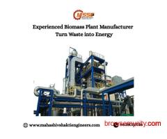 Experienced Biomass Plant Manufacturer – Turn Waste into Energy