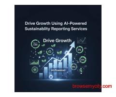 Drive Growth Using AI-Powered Sustainability Reporting Services