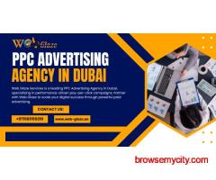 Best PPC Advertising Agency in Dubai - Web Glaze