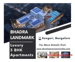 Bhadra Landmark - Stylish 3 BHK Luxury Apartments in Kengeri, Bangalore for Modern Urban Living