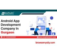 Android App Development Company in Gurgaon