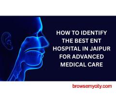 Modern Technologies Used in Ear Nose Throat Treatment in Jaipur
