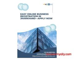 Easy Online Business Registration in Jharkhand—Apply Now