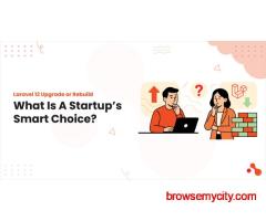 Laravel 12 Upgrade or Rebuild: What Is A Startup’s Smart Choice?