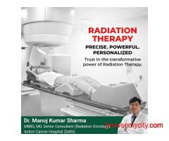 Best Radiation Oncology Treatment in Delhi – Dr. Manoj Sharma