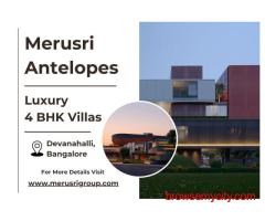 Merusri Antelopes - Luxury 4 BHK Villas in the Serene Enclave of Devanahalli, Bangalore