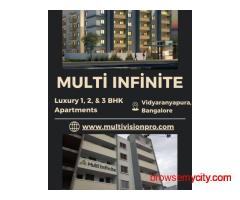 Multi Infinite - Stylish 1, 2 & 3 BHK Smart Homes in Vidyaranyapura, Bangalore