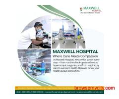 Maxwell Hospital – Female Gynecologist near You Jaipur
