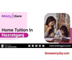 Home Tuition in Hazratganj