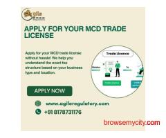 MCD Trade License Registration for Delhi Businesses – Agile Regulatory