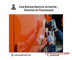 Car Repair Service in Jaipur – Trusted by Thousands