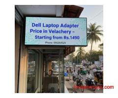 Dell Laptop Adapter Price in Velachery – Starting from Rs.1490