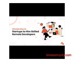Affordable Ways for Startups to Hire Skilled Remote Developers