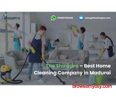 The Shinepro – Best Home Cleaning Company in Madurai