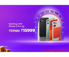 Nothing CMF Phone 2 Pro 5g @ Rs 15999 Worth Rs 22999