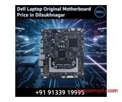Dell Laptop Original Motherboard Price in Dilsukhnagar