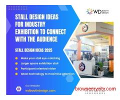 Best Stall Design Ideas for Industry Exhibition to Connect With the Audience