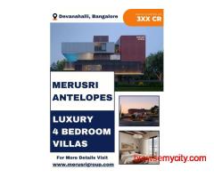 Merusri Antelopes Luxury 4 BHK Villas in Devanahalli | Premium Villas for Sale Near Airport