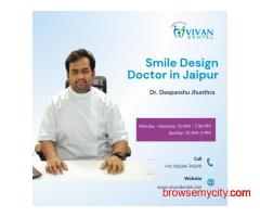 Smile Design Doctor in Jaipur
