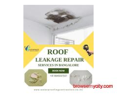 Roof Leakage Repair Services in Bangalore