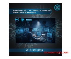 Authorized Dell, HP, Lenovo, Acer Laptop Service in Dilsukhnagar