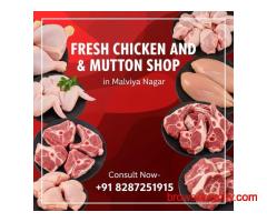 Fresh Chicken and Mutton shop in Malviya Nagar Call 8287251915