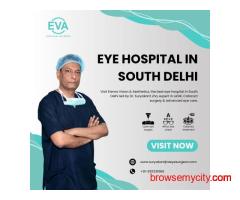 Eye Hospital In South Delhi