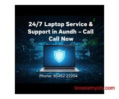24/7 Laptop Service & Support in Aundh – Call Now