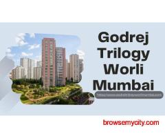 Godrej Trilogy Worli Mumbai - Luxury Premium Apartments
