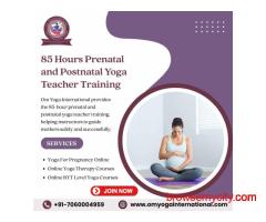 85 Hours Prenatal and Postnatal Yoga Teacher Training