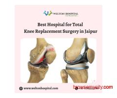 Best Hospital for Total Knee Replacement Surgery in Jaipur