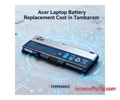 Acer Laptop Battery Replacement Cost in Tambaram