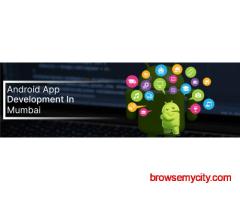 Android App Development Company in Mumbai