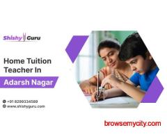 Home tuition teacher in Adarsh Nagar