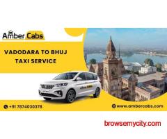 Vadodara to Bhuj Taxi Service @AmberCabs