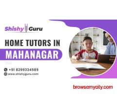 Home tuition teacher in Mahanagar