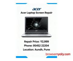 Acer Laptop Screen Replacement and Price in Aundh, Pune