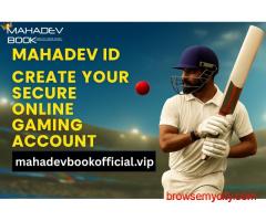 Mahadev ID | Create Your Secure Online Gaming Account – Mahadevbook.vip