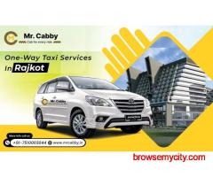 Affordable One Way Taxi in Rajkot – Best Deals with Mr. Cabby