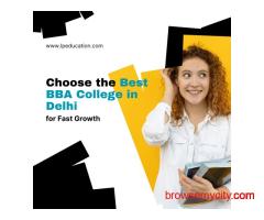 Best BBA Colleges in Delhi Easily with IP Education – Start Your Journey Today
