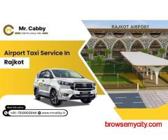 Mr. Cabby’s Premium Airport Taxi Service in Rajkot — Book Anytime