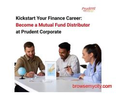 Kickstart Your Finance Career: Become a Mutual Fund Distributor