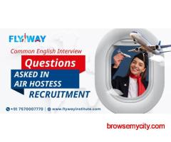 Common English Interview Questions Asked in Air Hostess Recruitment - Flyway Institute