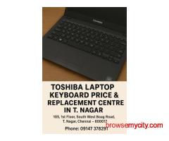 Toshiba Laptop Keyboard Price & Replacement Centre in T. Nagar