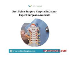 Best Spine Surgery Hospital in Jaipur – Expert Surgeons Available