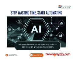 Stop Wasting Time – Start Automating with AI | Rubixe