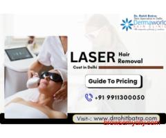 How Much Does Laser Hair Removal Cost in Delhi.?