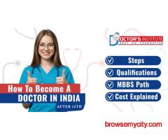 How to Become a Doctor in India After 12th