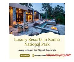 Luxury Resorts in Kanha National Park